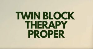 Twin block therapy proper